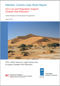 Namibia: country case study report - How law and regulation supports disaster risk reduction