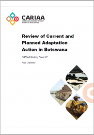 Review of Current and Planned Adaptation Action in Botswana | CARIAA Working Paper #7
